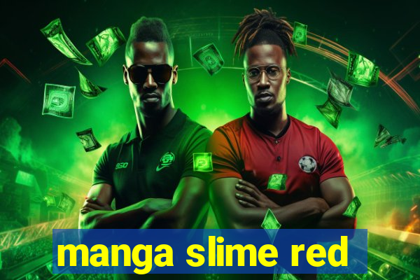 manga slime red